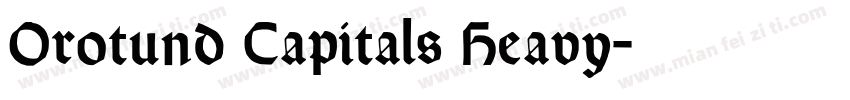 Orotund Capitals Heavy字体转换